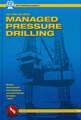 Managed Pressure Drilling