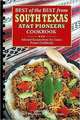 Best of the Best from South Texas AT&T Pioneers Cookbook: Selected Recipes from the Classic Pioneer Cookbooks