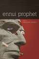 Ennui Prophet