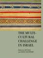 The Multicultural Challenge in Israel