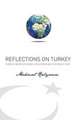 Reflections on Turkey: The Turkish-American-Israeli Relations & the Middle East