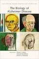 The Biology of Alzheimer Disease: Biology and Pathology