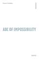 ABC of Impossibility