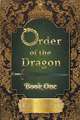 Order of the Dragon-Book One