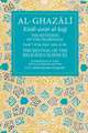 The Mysteries of the Pilgrimage: Book 7 of Ihya' 'Ulum Al-Din, the Revival of the Religious Sciences Volume 7