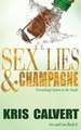 Sex, Lies & Champagne