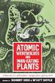 Atomic Werewolves and Man-Eating Plants