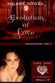 Evolution of Love: (Evolving Ecstasy - Part 3)