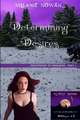 Determining Desires: (Descendant of Darkness - Part 1)