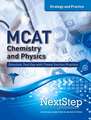 MCAT Chemistry and Physics: Strategy and Practice