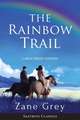 The Rainbow Trail (Annotated) LARGE PRINT