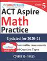 ACT Aspire Test Prep: 5th Grade Math Practice Workbook and Full-length Online Assessments: ACT Aspire Study Guide