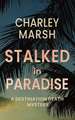 Stalked in Paradise