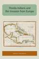 Milanich, J: Florida Indians and the Invasion from Europe