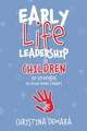 Early Life Leadership in Children