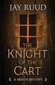 The Knight of the Cart