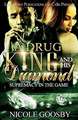 A DRUG KING AND HIS DIAMOND