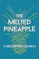 The Melted Pineapple