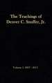 The Teachings of Denver C. Snuffer, Jr. Volume 1