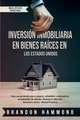 Inversión Inmobiliaria en Bienes Raíces en los Estados Unidos