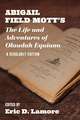 Abigail Field Mott's The Life and Adventures of Olaudah Equiano: A Scholarly Edition