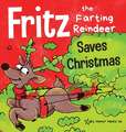 Fritz the Farting Reindeer Saves Christmas