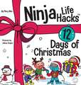 Ninja Life Hacks 12 Days of Christmas