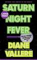 Saturn Night Fever (Large Print)