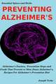 Preventing Alzheimer's: Alzheimer's Factors, Prevention Steps and Foods That Prevent or Slow Alzheimer's, Recipes for Alzheimer's Prevention D