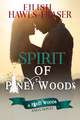 Spirit of Piney Woods: The Piney Woods Saga