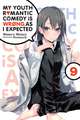 My Youth Romantic Comedy is Wrong, As I Expected @ comic, Vol. 9 (light novel)