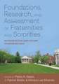 Foundations, Research, and Assessment of Fraternities and Sororities