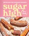 Sugar High: 50 Recipes for Cannabis Desserts: A Cookbook