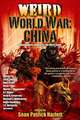Weird World War: China