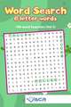 Word search- 6 Letter Words: 100 Word Searches