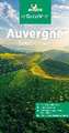 Michelin Le Guide Vert Auvergne