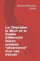 Le Chevalier, la Mort et le Diable d'Albrecht Dürer: analyse "oliverienne" d'un cas d'école