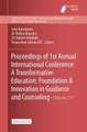 Proceedings of 1st Annual International Conference: A Transformative Education: Foundation & Innovation in Guidance and Counseling