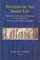 Fictions of the Inner Life: Religious Literature and Formation of the Self in the Eleventh and Twelfth Centuries