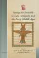 Seeing the Invisible in Late Antiquity and the Early Middle Ages: Representing and Accessing Experience of