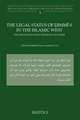 The Legal Status of DIMMI-S in the Islamic West: (Second/Eighth-Ninth/Fifteenth Centuries)