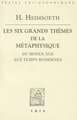 Les Six Grands Themes de La Metaphysique Occidentale: Du Moyen Age Aux Temps Modernes