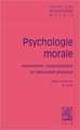 Textes Cles de Psychologie Morale: Autonomie, Responsabilite Et Rationalite Pratique