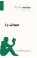 Le vivant (Fiche notion)