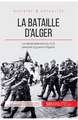 La bataille d'Alger