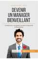 Devenir un manager bienveillant