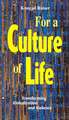 For a Culture of Life: Transforming Globalization and Violence