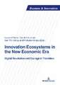 Innovation Ecosystems in the New Economic Era