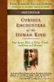 Curious Encounters of the Human Kind - Indonesia