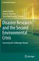 Disaster Research and the Second Environmental Crisis: Assessing the Challenges Ahead